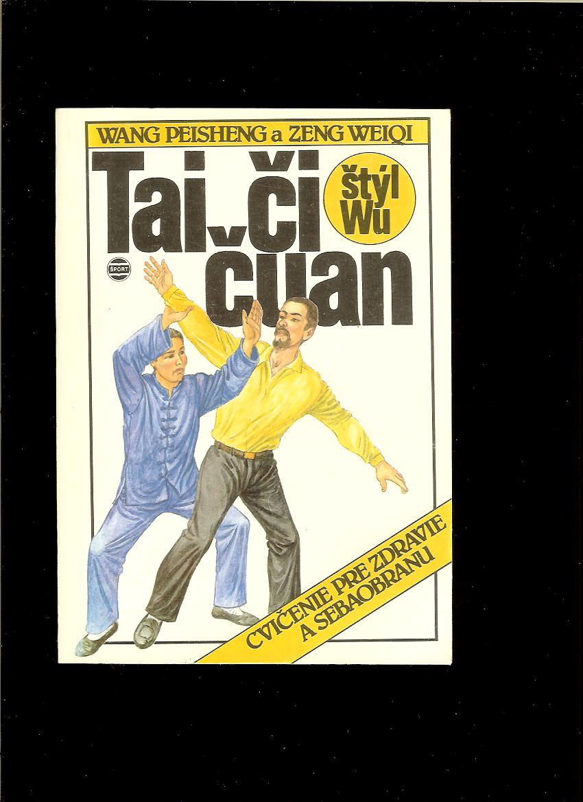 Wang Peisheng, Zeng Weiqi: Tai-či-čuan. Štýl Wu