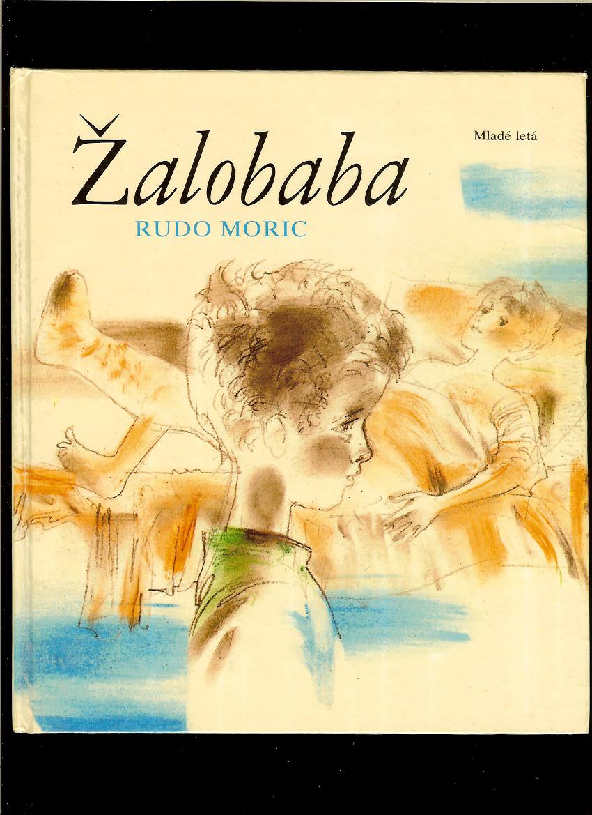 Rudo Moric: Žalobaba