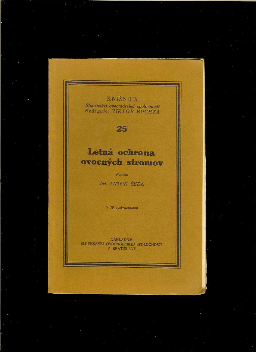 Anton Šeda: Letná ochrana ovocných stromov