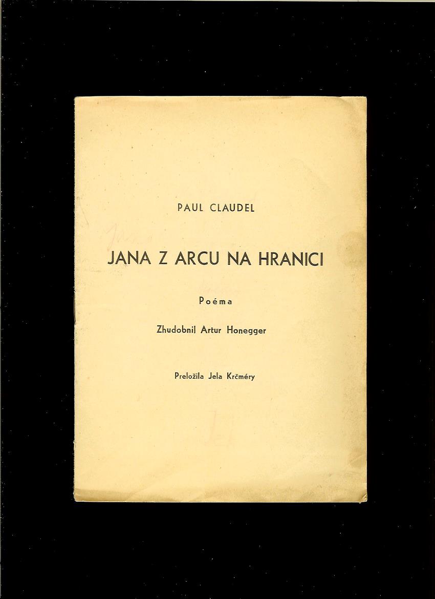 Paul Claudel: Jana z Arcu na hranici