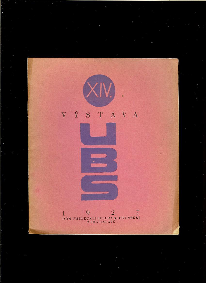 XIV. výstava umeleckej besedy slovenskej 1927
