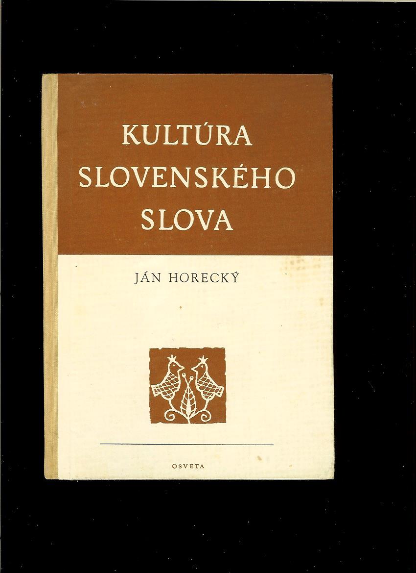 Ján Horecký: Kultúra slovenského slova /1956/