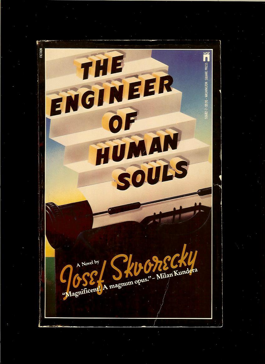 Josef Skvorecky: The Engineer of Human Souls /1985/