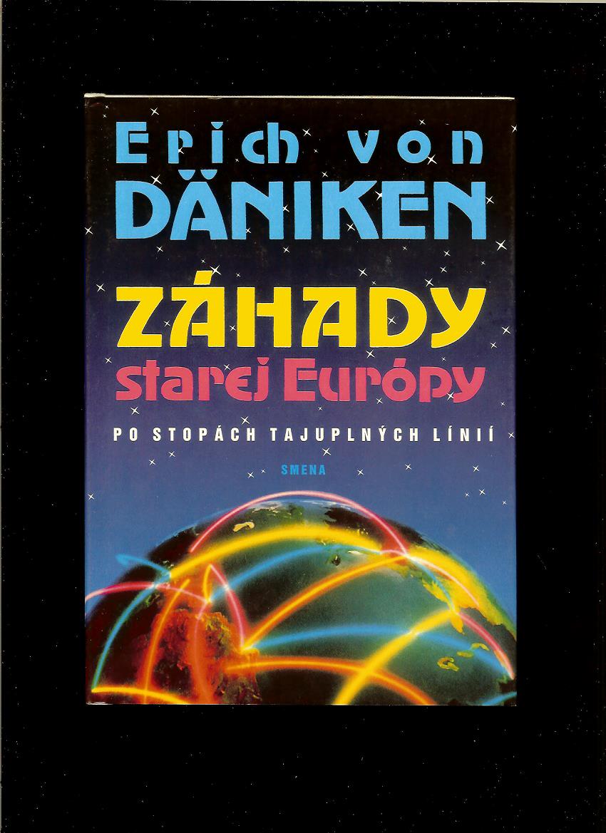 Erich von Däniken: Záhady starej Európy. Po stopách tajuplných línií 