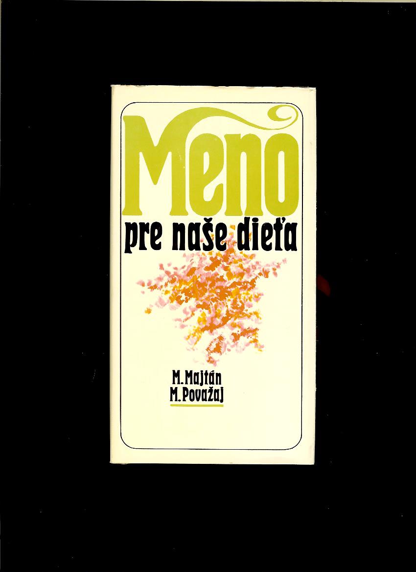 M. Majtán, M. Považaj: Meno pre naše dieťa