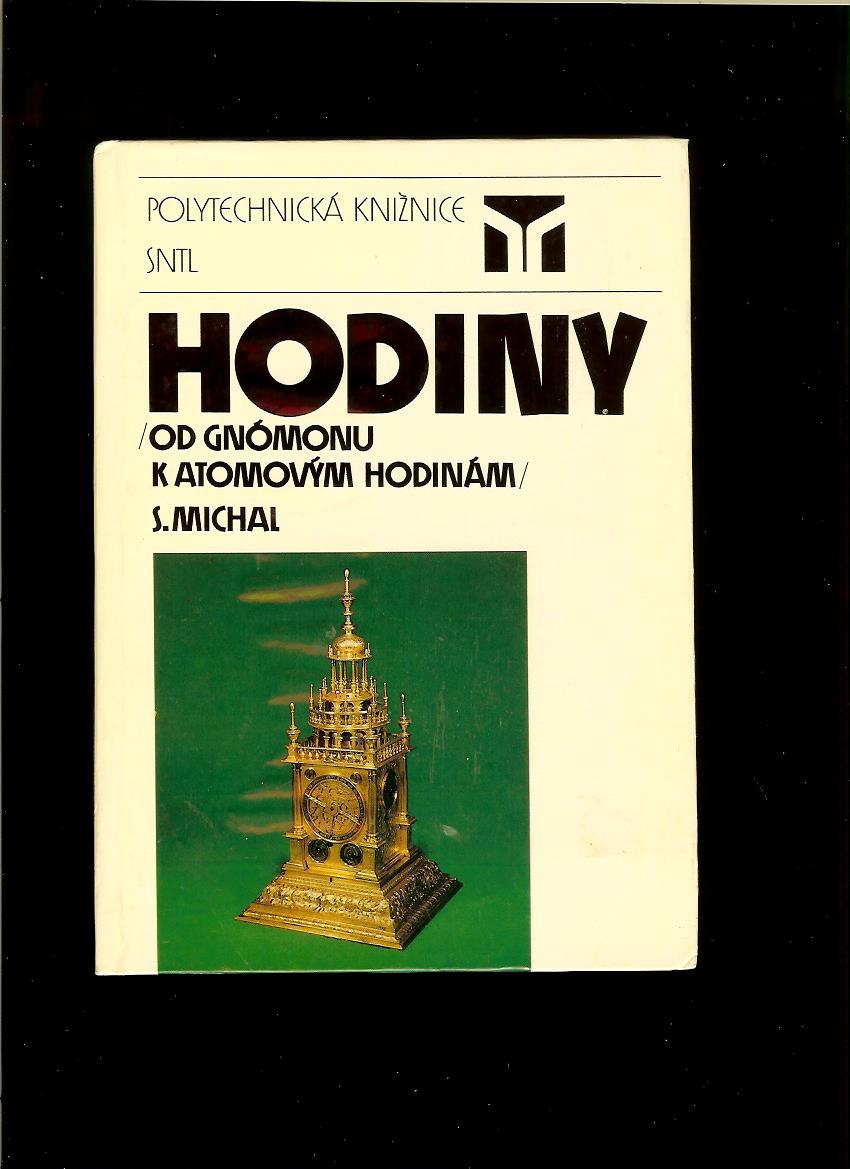 S. Michal: Hodiny. Od gnómonu k atomovým hodinám