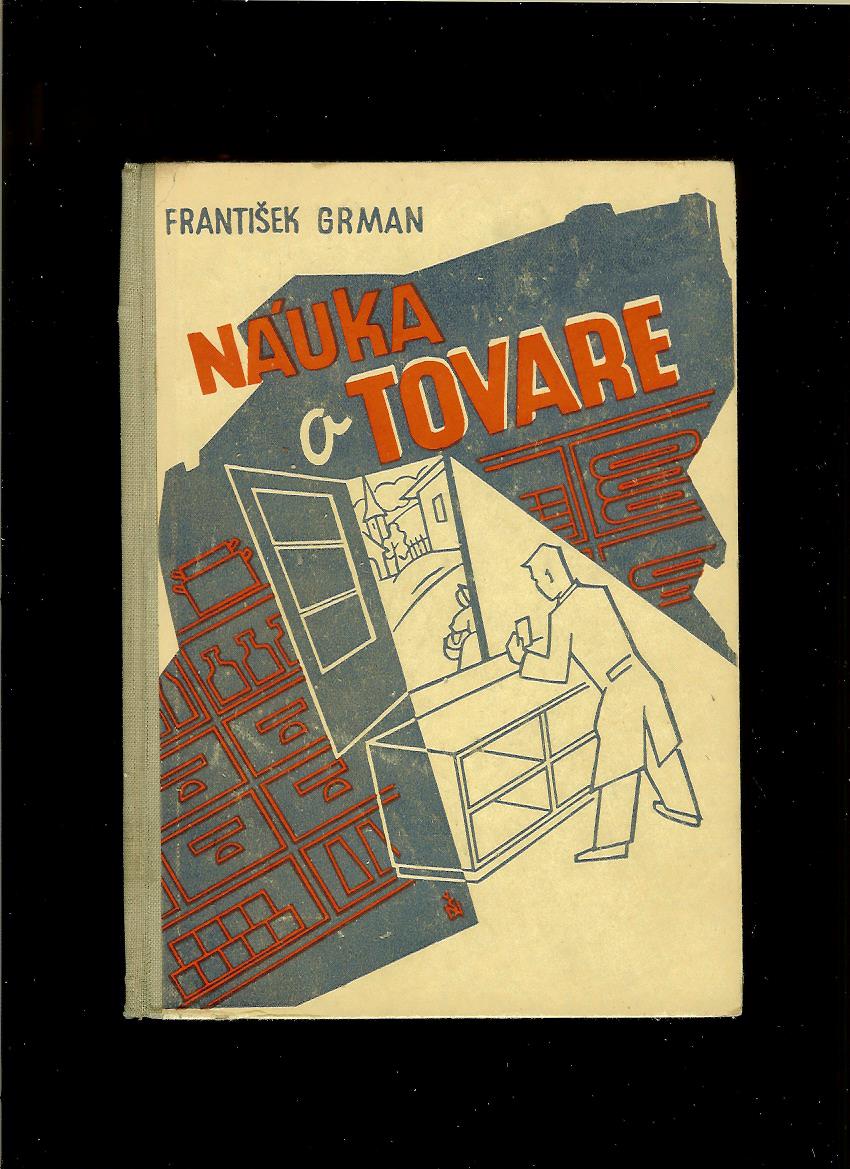 František Grman: Náuka o tovare /1943/
