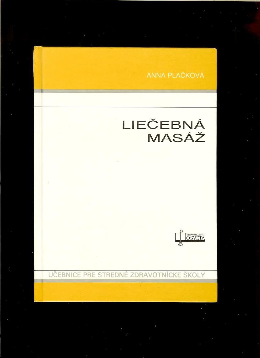 Anna Plačková: Liečebná masáž