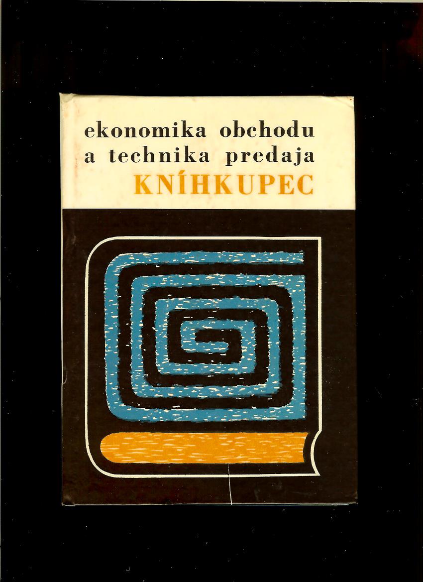 Tibor Nitranský: Kníhkupec. Ekonomika obchodu a technika predaja /1971/