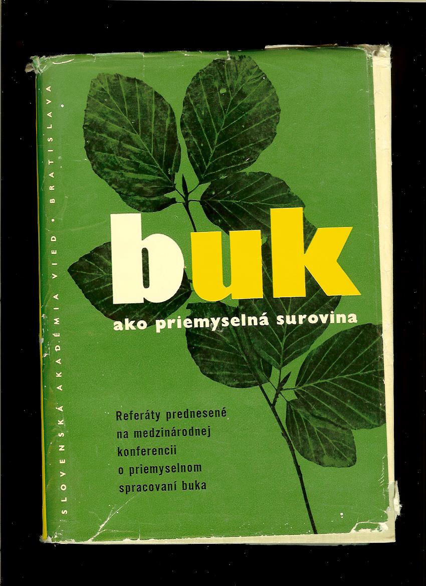 Kol.: Buk ako priemyselná surovina