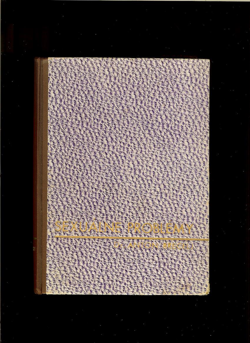 Anton Brecelj: Sexuálne problémy /1943/
