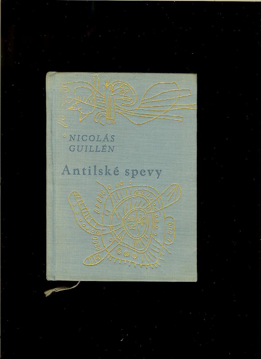 Nicolás Guillén: Antilské spevy /1964/