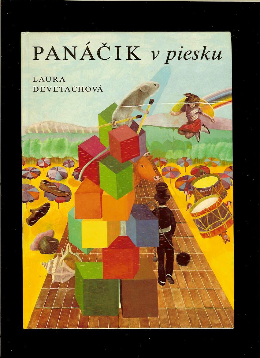Laura Devetachová: Panáčik v  piesku /il. Kamila Štanclová/