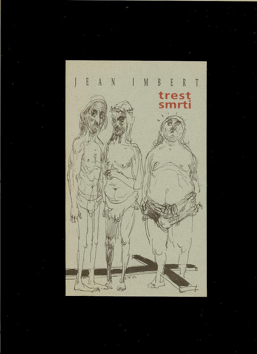 Jean Imbert: Trest smrti /il. M. Ormandík/