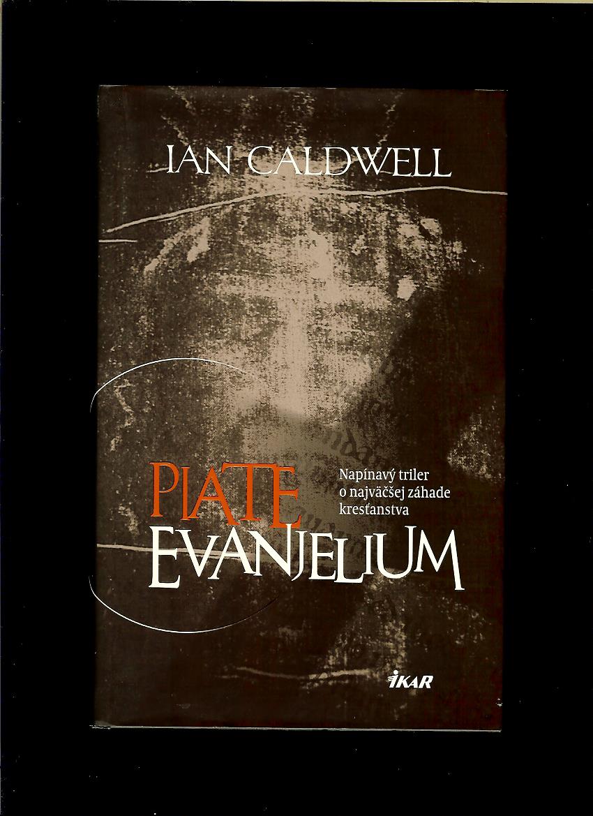 Ian Caldwell: Piate evanjelium