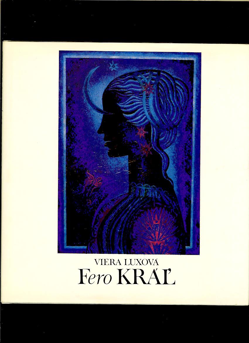 Viera Luxová: Fero Kráľ