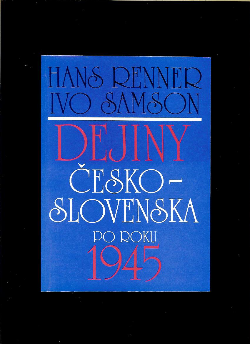 H. Renner, I. Samson: Dejiny Československa po roku 1945