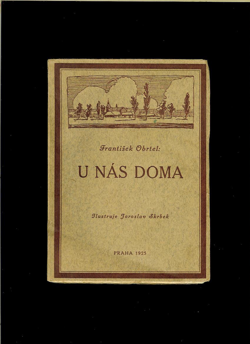 František Obrtel: U nás doma /1925/