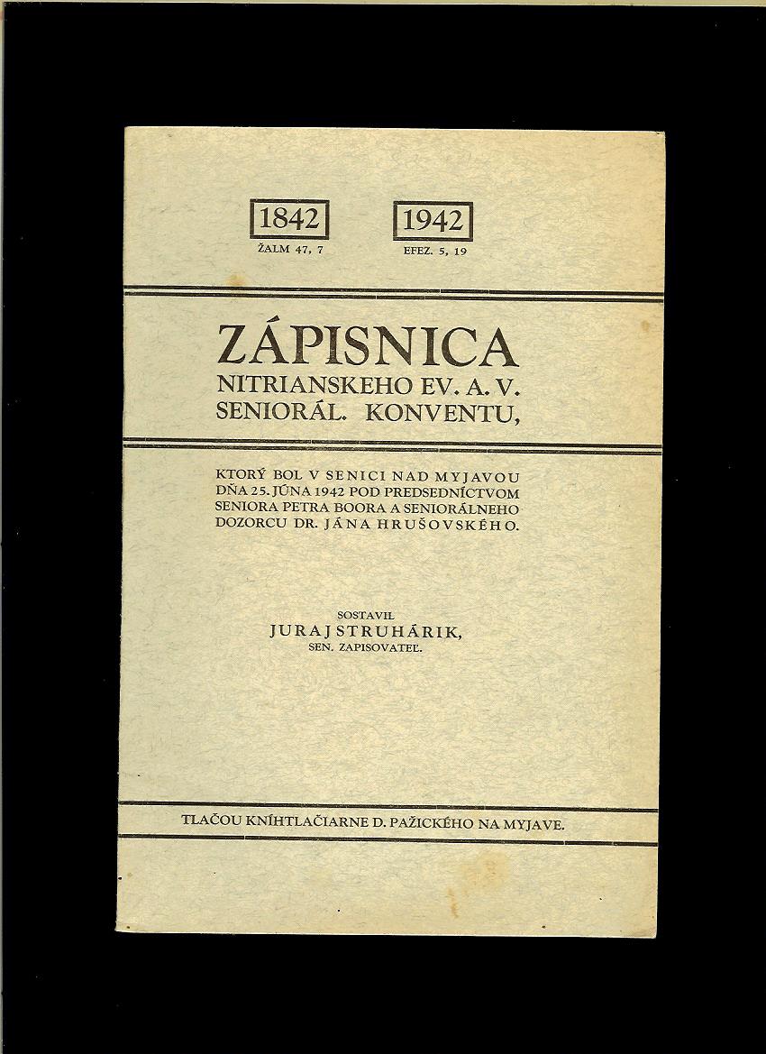 Zápisnica Nitrianskeho ev. a v. seniorál. konventu /1942/