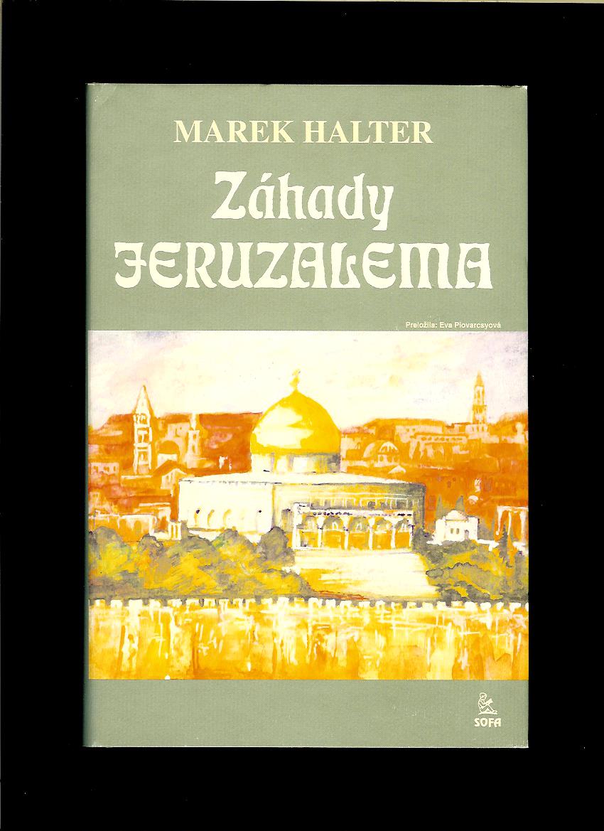 Marek Halter: Záhady Jeruzalema