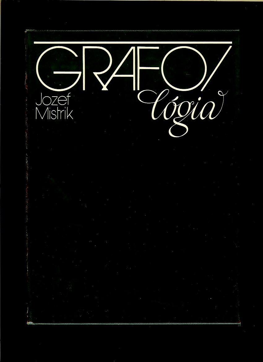 Jozef Mistrík: Grafológia. Synkritická analýza v modernej grafológii