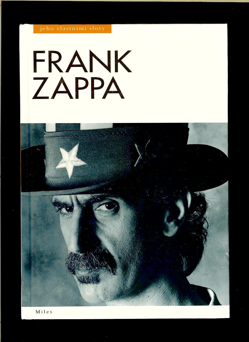 Frank Zappa jeho vlastními slovy