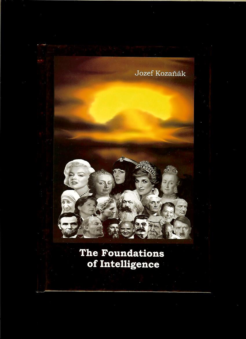 Jozef Kozaňák: The Foundations of Intelligence