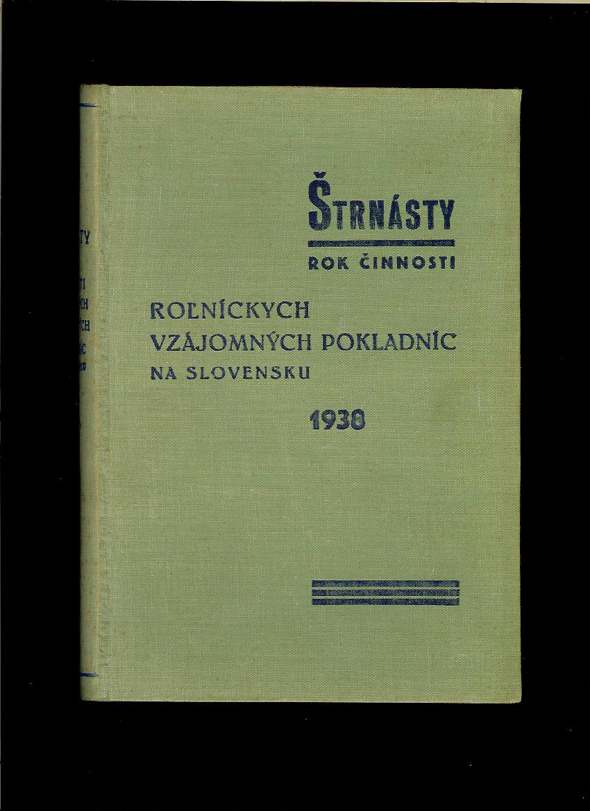 Štrnásty rok činnosti roľníckych vzájomných pokladníc na Slovensku 1938