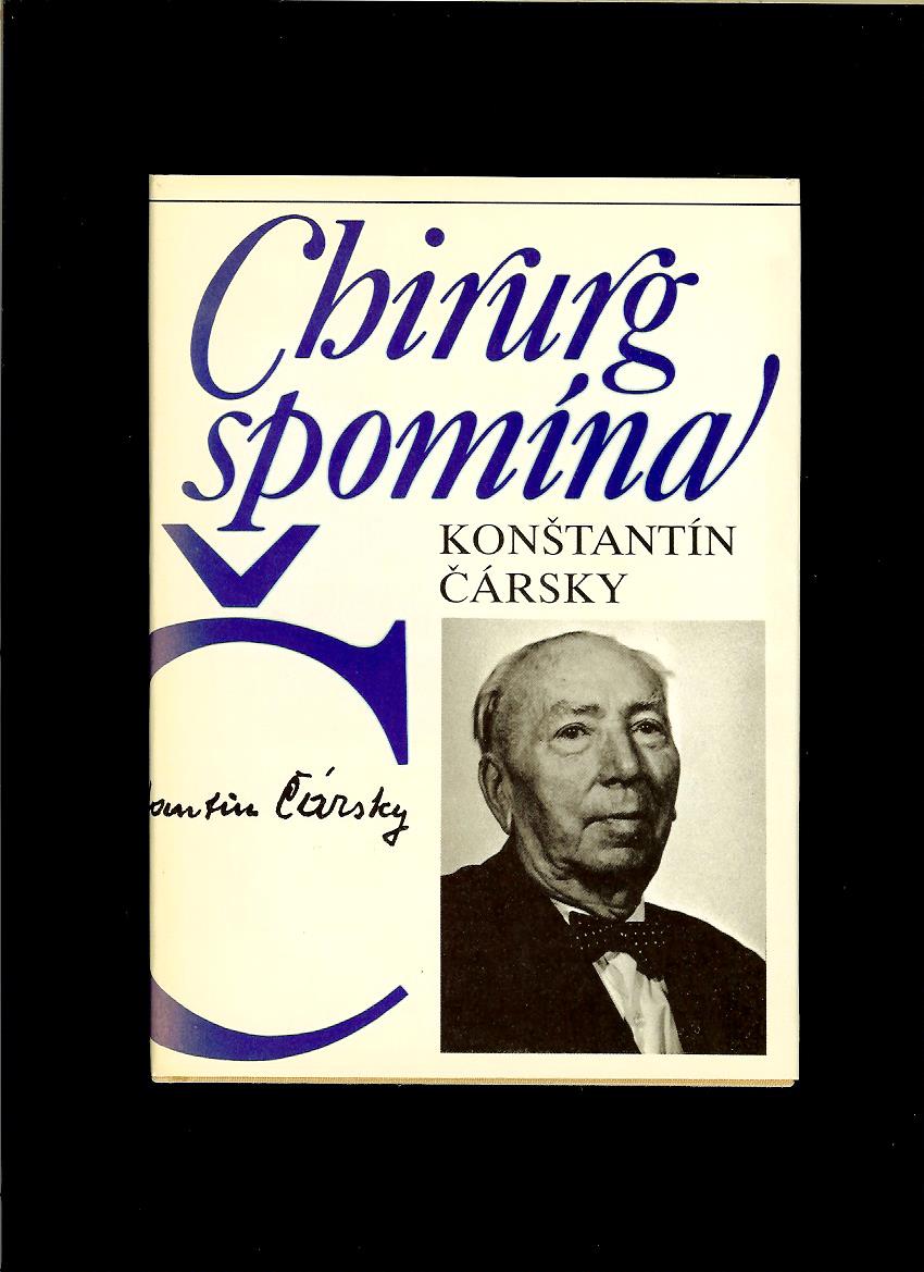 Konštantín Čársky: Chirurg spomína