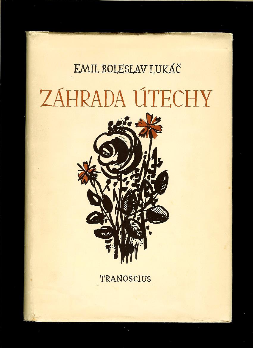 Emil Boleslav Lukáč: Záhrada útechy /1949/