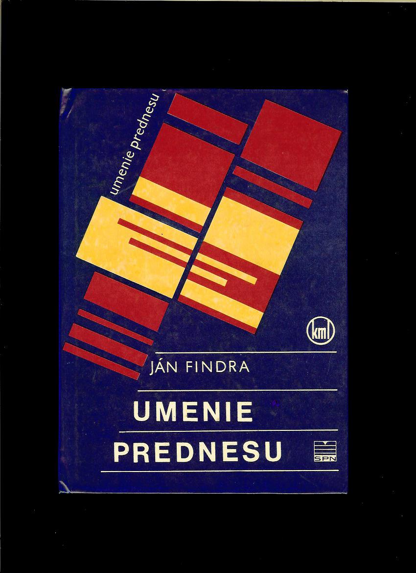 Ján Findra: Umenie prednesu