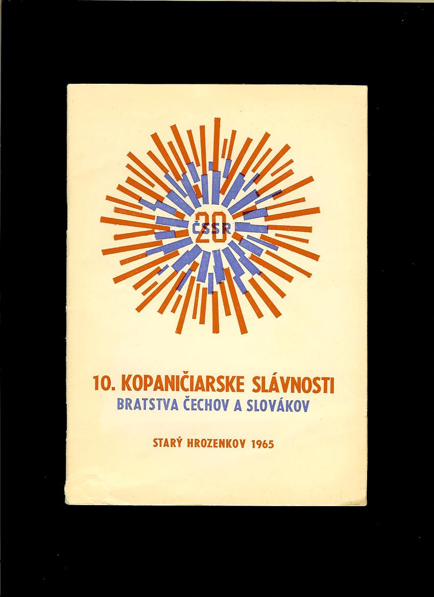 10. kopaničiarske slávnosti bratstva Čechov a Slovákov