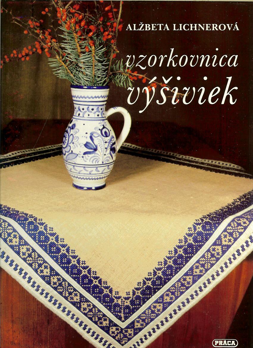 Alžbeta Lichnerová: Vzorkovnica výšiviek