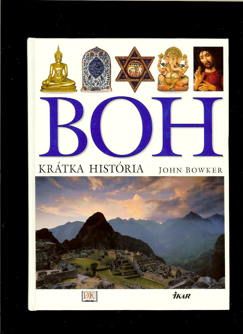 John Bowker: Boh. Krátka história