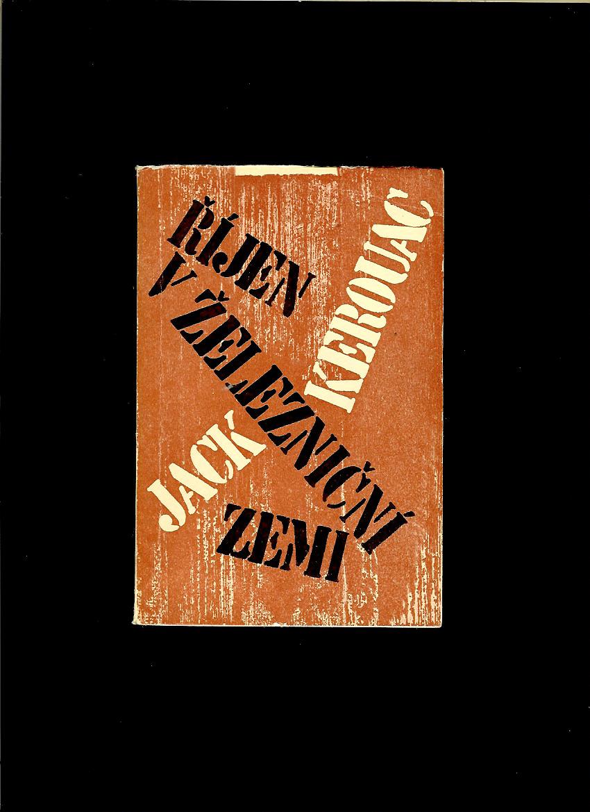 Jack Kerouac: Říjen v železniční zemi /1963/