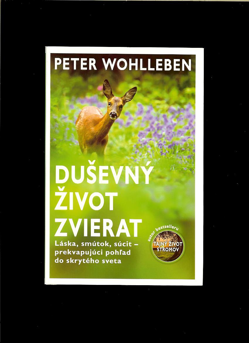 Peter Wohlleben: Duševný život zvierat