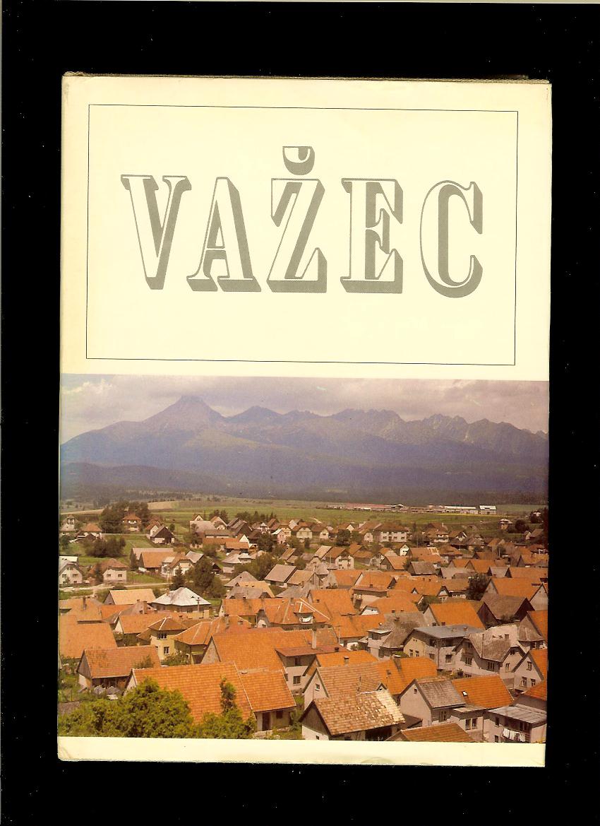 Michal Hyben (ed.): Važec /monografia/