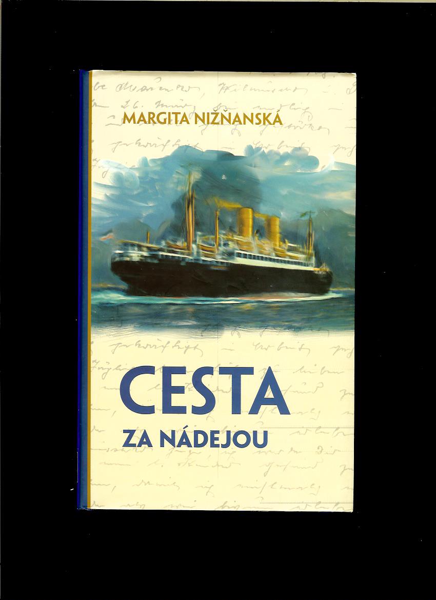 Margita Nižňanská: Cesta za nádejou. Listy z Južnej Ameriky (1928-1932)