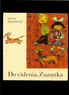 Hana Zelinová: Do videnia, Zuzanka