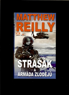 Matthew Reilly: Strašák a armáda zlodějů