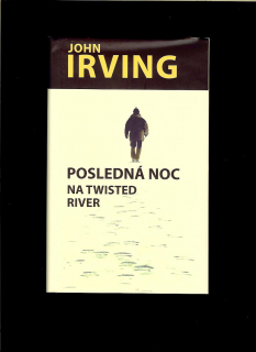 John Irving: Posledná noc na Twisted River