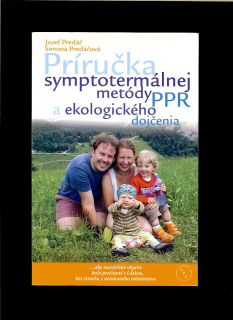 Predáč, Predáčová: Príručka symptotermálnej metódy PPR a ekologického dojčenia