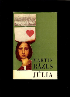 Martin Rázus: Júlia /1969/