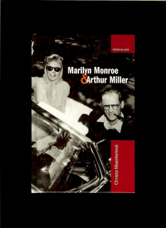 Christa Maerkerová: Marilyn Monroe & Arthur Miller