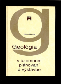Milan Matula: Geológia v územnom plánovaní a výstavbe