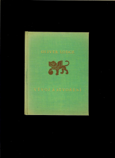 Oliver Lodge: Vývoj a stvoření /1933/