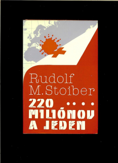 Rudolf M. Stoiber: 220 miliónov a jeden