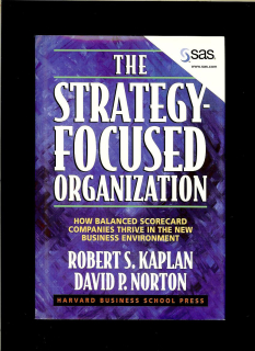 R. S. Kaplan, D. P. Norton: The Strategy-Focused Organization