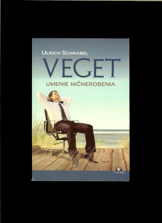 Ulrich Schnabel: Veget. Umenie ničnerobenia