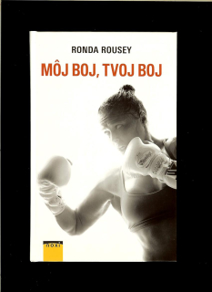 Ronda Rousey: Môj boj, tvoj boj